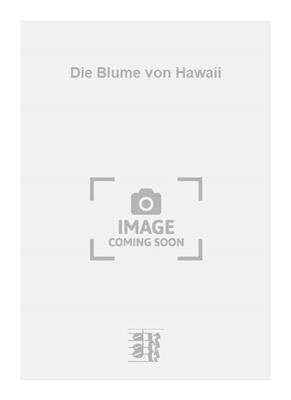 Die Blume von Hawaii